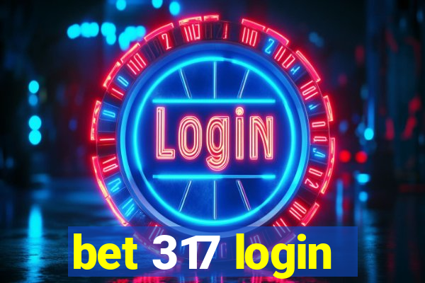 bet 317 login